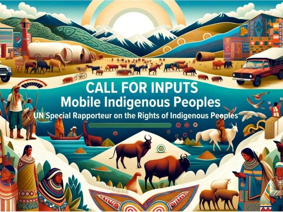 Call for inputs: Mobile Indigenous Peoples